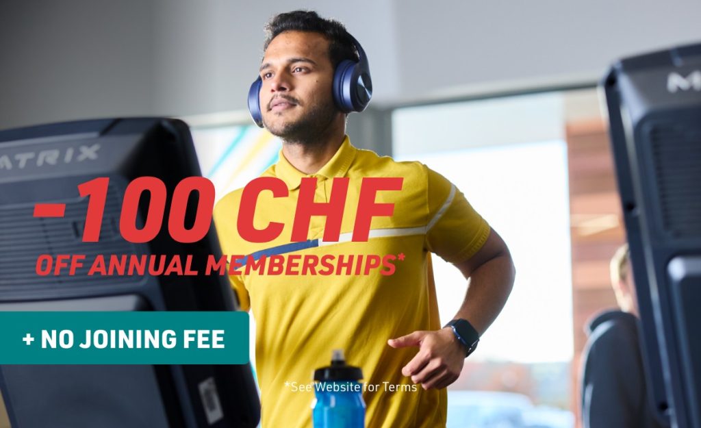 Get CHF 100 off all annual memberships and no joining fee.